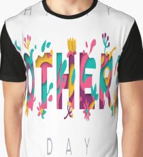 happy mothers day Graphic T-Shirt