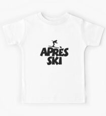 Apres Ski for skiers Kinder T-Shirt