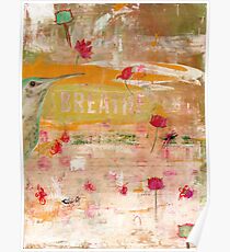 BREATHE inspirational contemporary abstract painting Poster