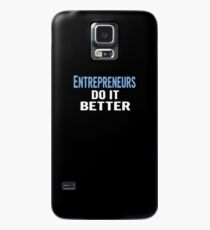 Entrepreneurs Do It Better - Funny Gift Idea Hülle & Skin für Samsung Galaxy