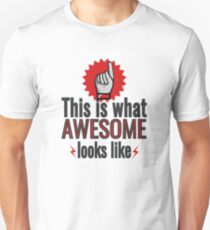 This is what Awesome Looks Art Arms Dad Girlfriend Boyfriend Big Brother Husband Granny Newphew Awes Unisex T-Shirt