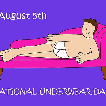 National Underwear Day - August 5th Art Board Print for Sale by KateTaylor