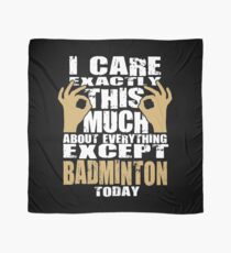 Badminton Lover Caring Funny Quote Scarf