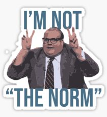 I'm not the "norm" matt foley Sticker