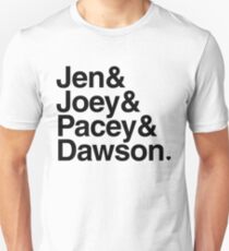 Jen & Joey & Pacey & Dawson Unisex T-Shirt