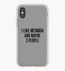 I Like Metadata And Maybe 3 People - Black Edition iPhone Case