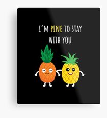 Pineapple Shirt I'm Pine To Stay With You Gift Tee Metallbild