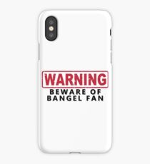 WARNING -Beware of Bangel Fan iPhone Case