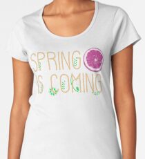 Spring is coming Women's Premium T-Shirt