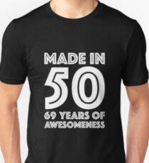 69th Birthday Gift Adult Age 69 Year Old Men Women Slim Fit T-Shirt