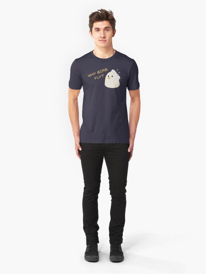 Alternate view of Why birb fly? Slim Fit T-Shirt