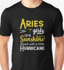 Aries Girls Are Sunshine Mixed With A Little Hurricane Zodiac Star Sign Birthday Horoscope Gift Idea Unisex T-Shirt