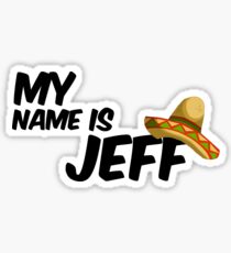 Sombrero Meme Stickers Redbubble - my name is jeff meme shirt roblox