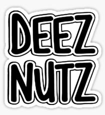 Deez Nuts Stickers | Redbubble