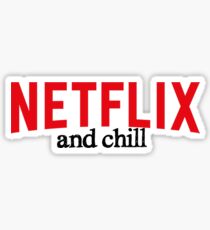 Netflix and chill Sticker