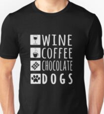 Wine Coffee Chocolate Dogs Gift Slim Fit T-Shirt