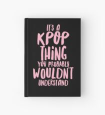 Es ist eine KPOP-Sache Notizbuch
