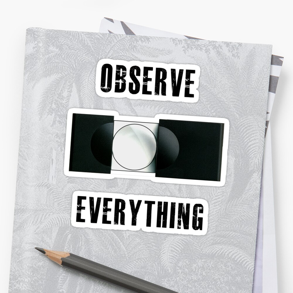 i-observe-everything-sticker-by-sjoerd1201-redbubble