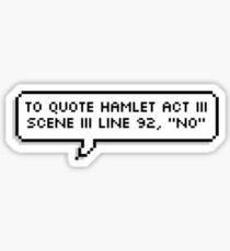 zitieren Ortsteil III Szene III Zeile 92, "Nein" Sticker