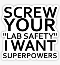 screw your lab safety Sticker