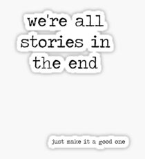 Pegatina Todos somos historias al final