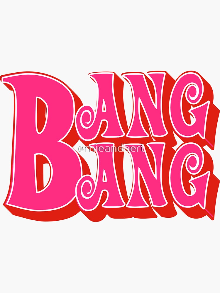 “Bang Bang” Sticker by ernieandbert | Redbubble