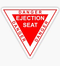 DANGER ejection seat Sticker