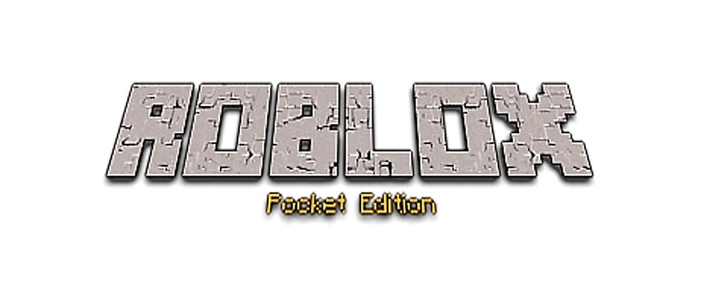 Roblox Pocket Edition Minecraft Logo By Stupiditees Designs Redbubble - roblox pocket edition dantdm