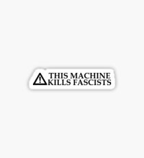This Machine Kills Fascists Sticker