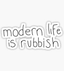modern life is rubbish Sticker