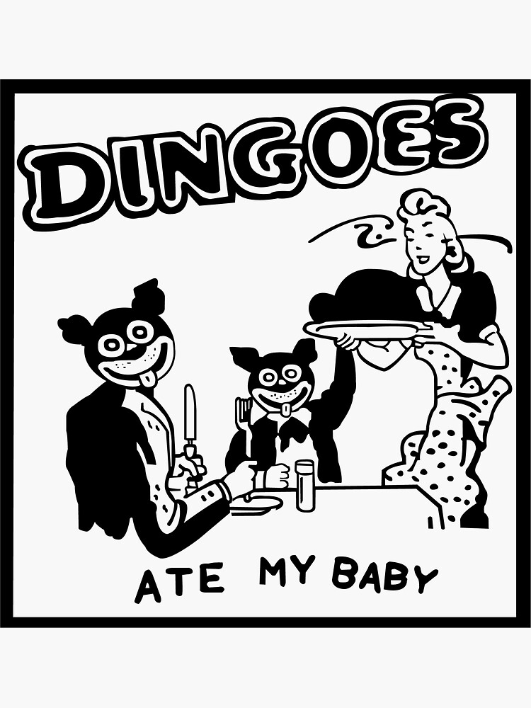 dingoes ate my baby t shirt