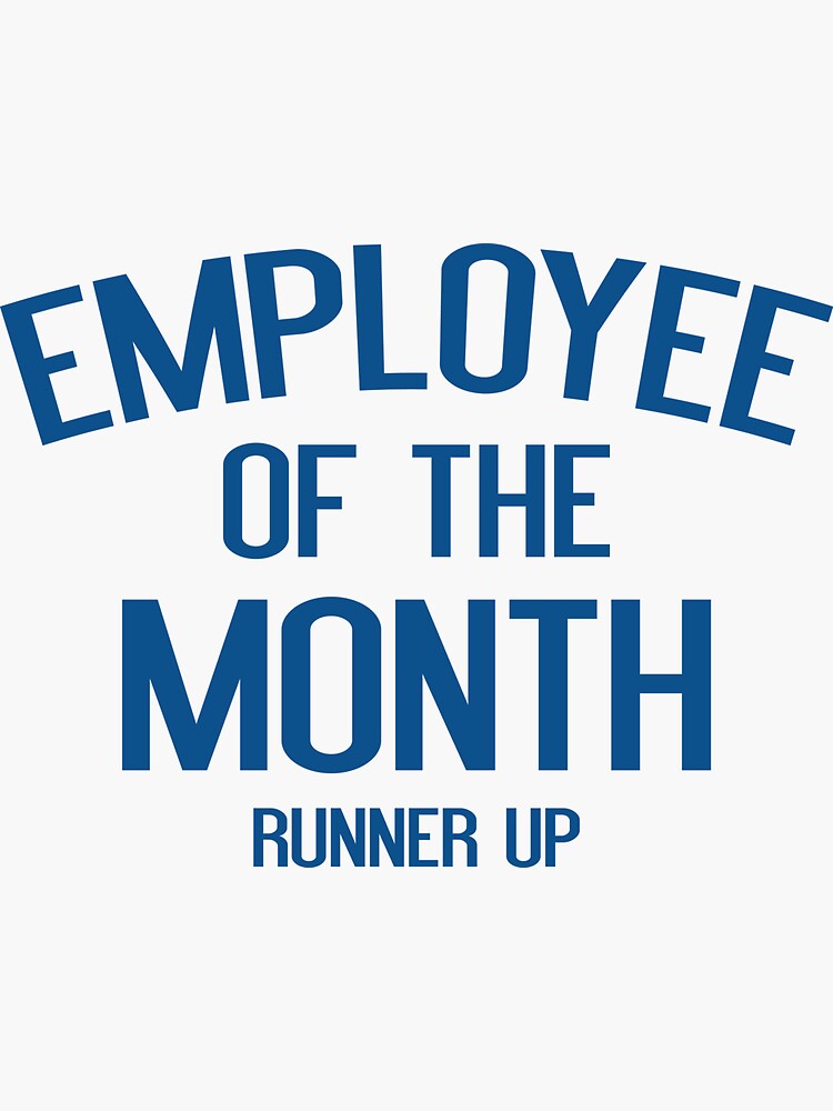 employee of the month runner up shirt