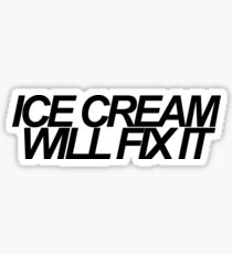 Ice Cream Will Fix It- Black Sticker