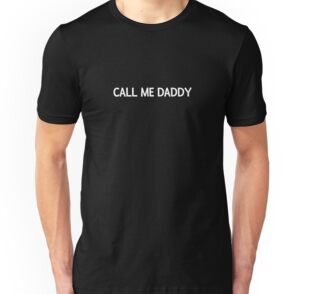 call me daddy t shirt