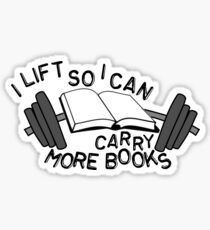 Ich erhöhe, damit ich mehr Bücher tragen kann Sticker