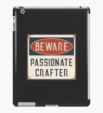 Hüten Sie sich vor leidenschaftlichen Crafter Handmade Artisan Craft Lover iPad-Hülle & Klebefolie