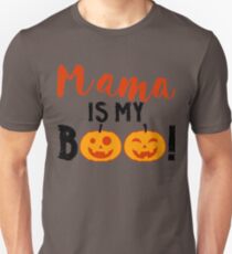 Mama Is My Boo Funny Halloween Toddler Design - Perfect Gift Unisex T-Shirt