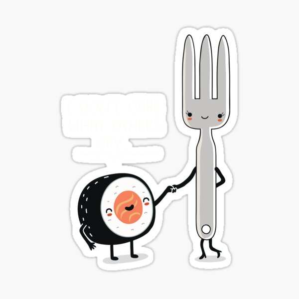 Sushi doesn't care Sticker