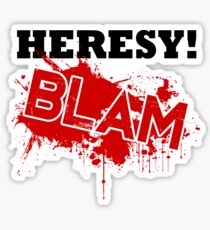 Pegatina ¡Herejía! BLAM