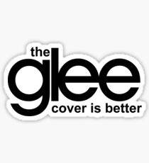 the glee cover is better Sticker