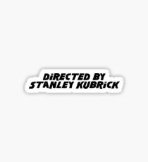 Directed By Stanley Kubrick Sticker