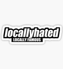 Locally hated Sticker