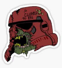 Cloned to Kill Sticker