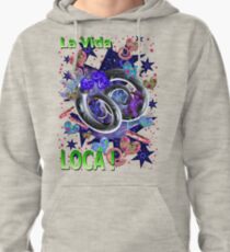 La Vida Loca Pullover Hoodie