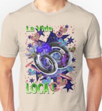 La Vida Loca Unisex T-Shirt