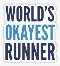 World's Okayest Runner Sticker