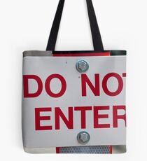 Do Not Enter Tote Bag