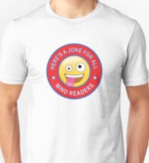 You'll get this Joke if you're a mind reader... Slim Fit T-Shirt