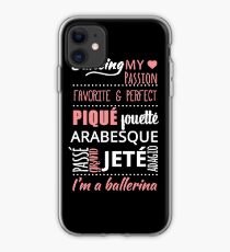 I'm a Ballerina !! Ballet Words Classical dance iPhone Case