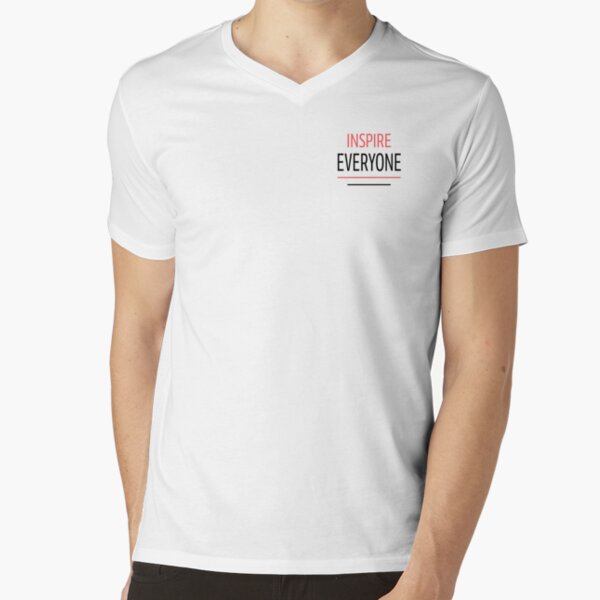INSPIRE EVERYONE - Motivation V-Neck T-Shirt